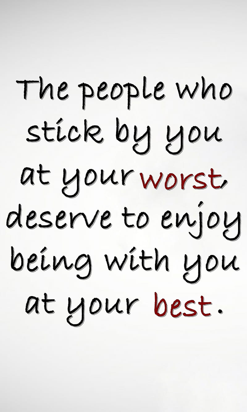 worst and best, deserve, life, new, people, quote, saying, sign, stick, HD phone wallpaper