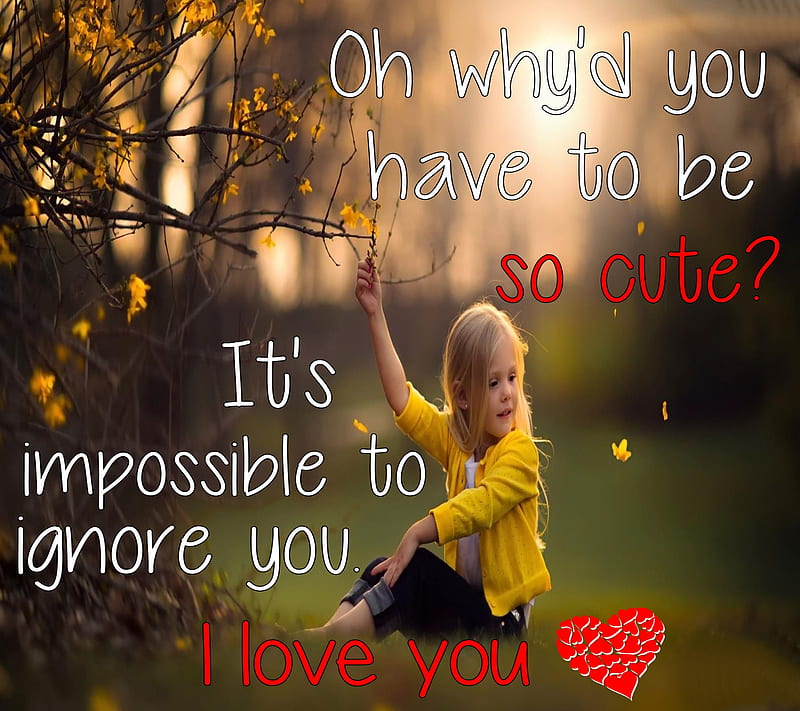 so cute, feelings, girl, heart, ignore, impossible, love, nice, sayings, HD wallpaper