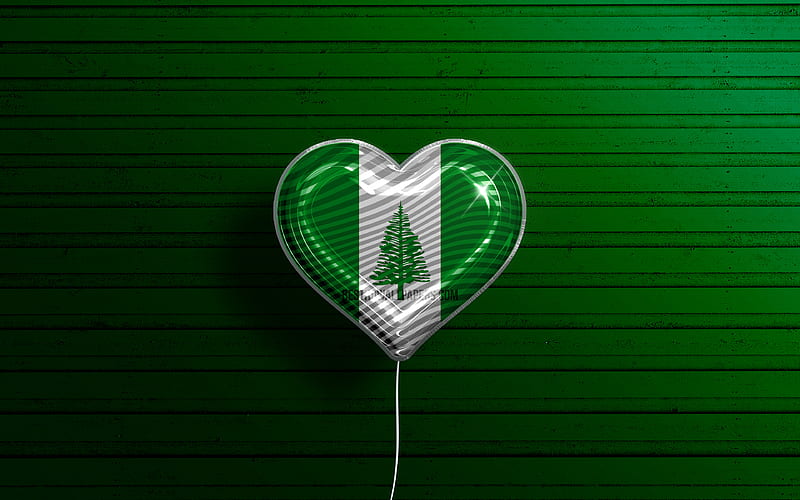 I Love Norfolk Island realistic balloons, green wooden background, Oceanian countries, Norfolk Island flag heart, favorite countries, flag of Norfolk Island, balloon with flag, Norfolk Island flag, Oceania, Love Tokelau, HD wallpaper