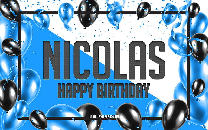 Happy Birtay Nicolas, Birtay Balloons Background, Nicolas, with names, Nicolas Happy Birtay, Blue Balloons Birtay Background, greeting card, Nicolas Birtay, HD wallpaper