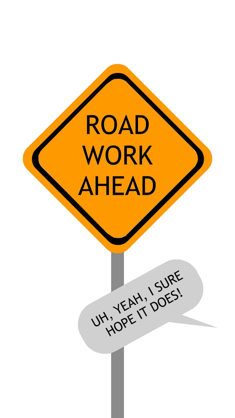 Road work ahead, quotes, funny, vine, reference, vines, vinereference,  vinesreference, HD phone wallpaper | Peakpx