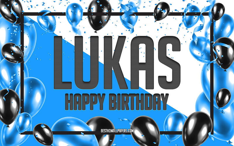 Happy Birtay Lukas, Birtay Balloons Background, Lukas, with names, Lukas Happy Birtay, Blue Balloons Birtay Background, greeting card, Lukas Birtay, HD wallpaper