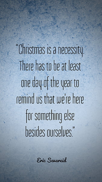 Christmas Ourselves, christmas, holiday, quote, selfish, HD wallpaper ...