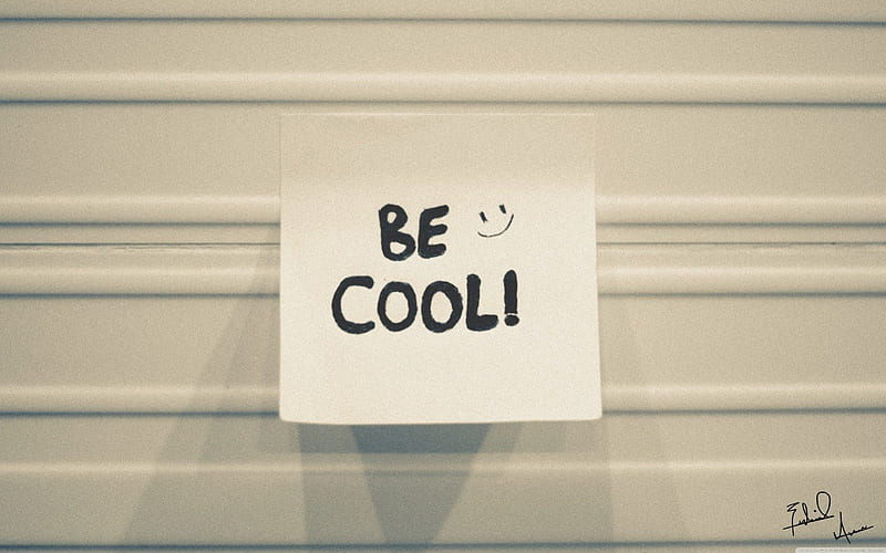 Be Cool, crazy, texture, sms, smile, funny, HD wallpaper