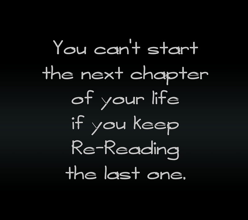 Next chapter, cahpter, cool, life, new, quote, saying, sign, HD ...