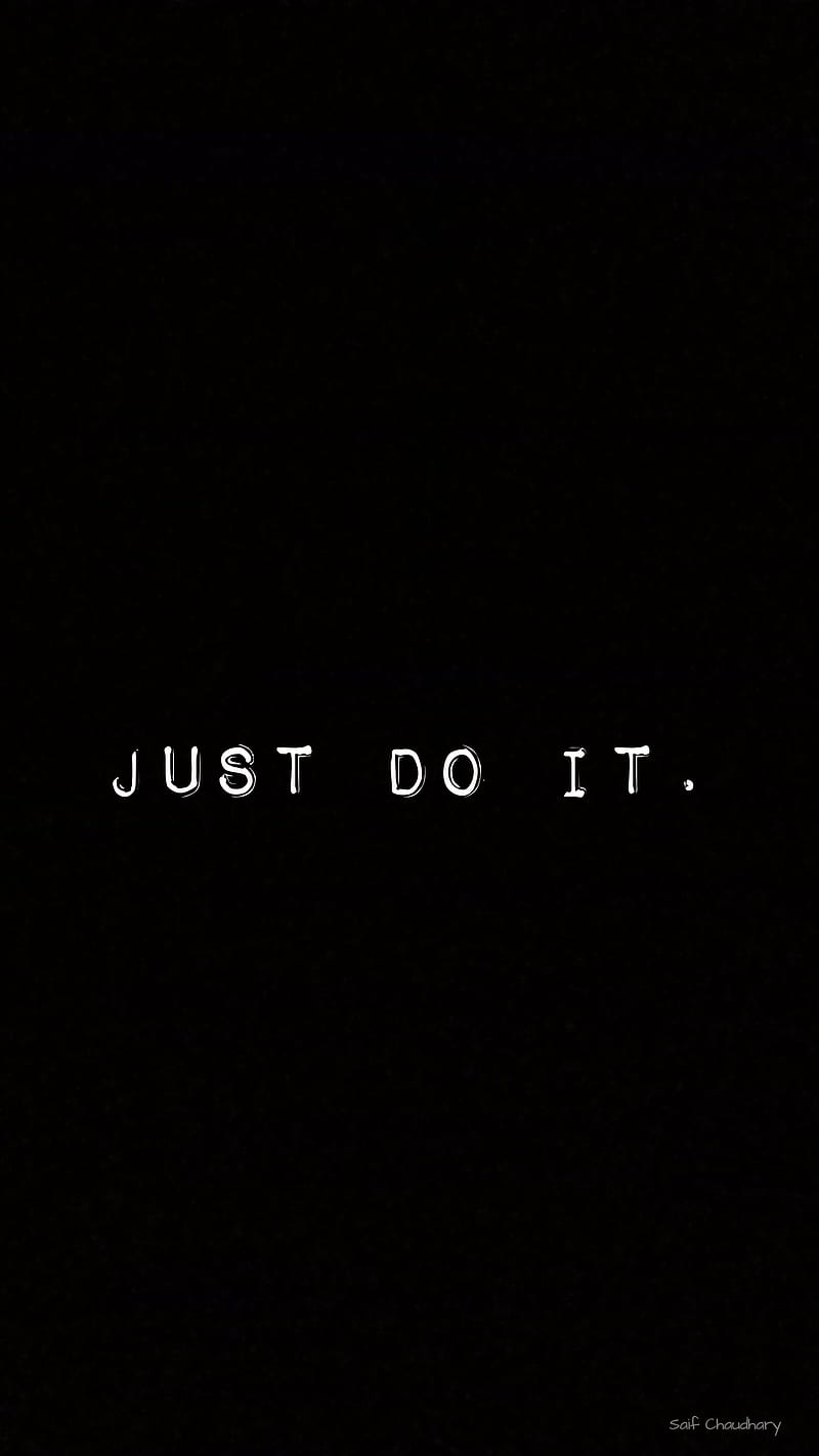 Just Do It, Note, Quotes, Sorry, Hd Phone Wallpaper | Peakpx