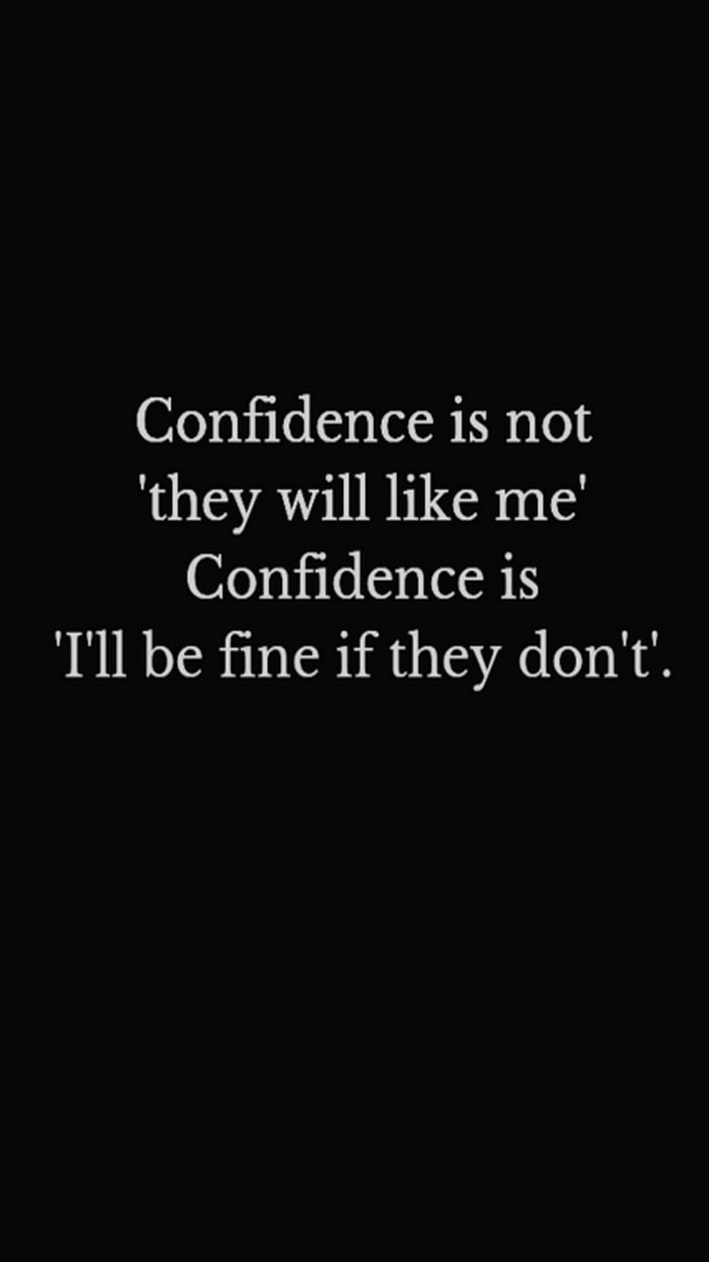 Be Confident Wallpapers  Top Free Be Confident Backgrounds   WallpaperAccess