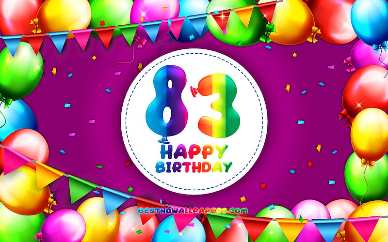 Happy 83rd birtay colorful balloon frame, Birtay Party, violet background, Happy 83 Years Birtay, creative, 83rd Birtay, Birtay concept, 83rd Birtay Party, HD wallpaper