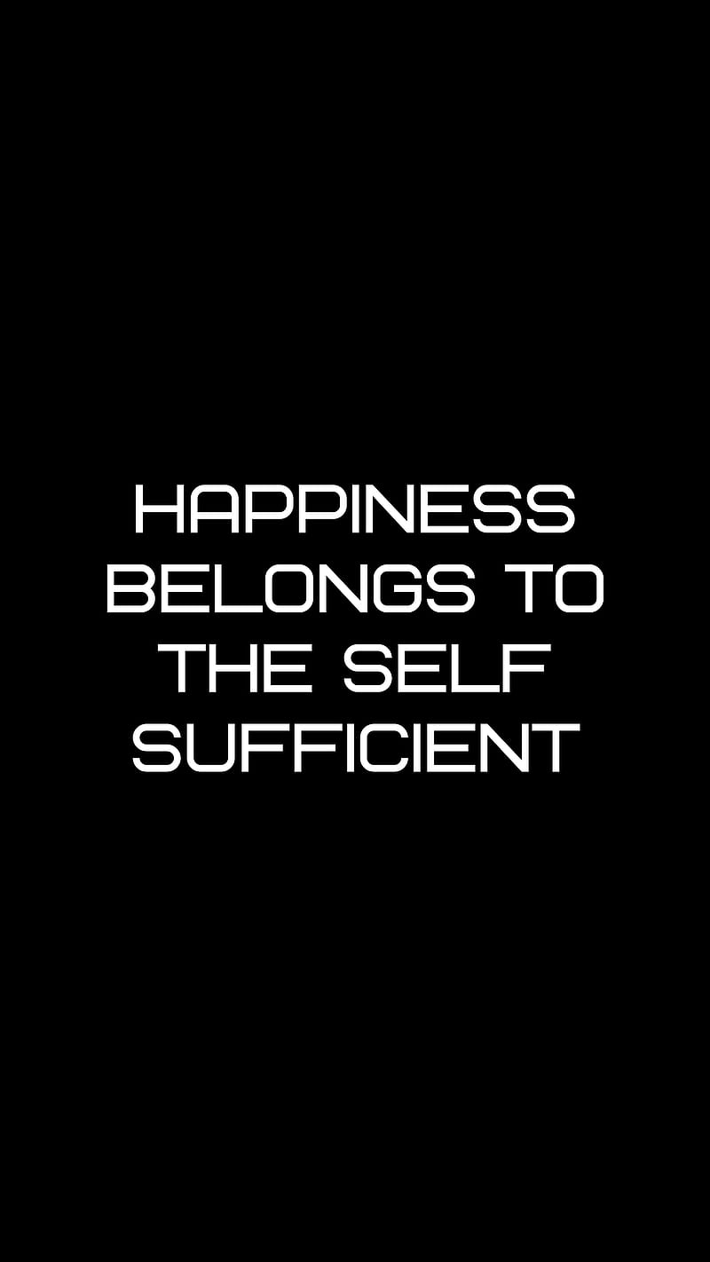 quote, happiness, self-sufficient, phrase, meaning, HD phone wallpaper