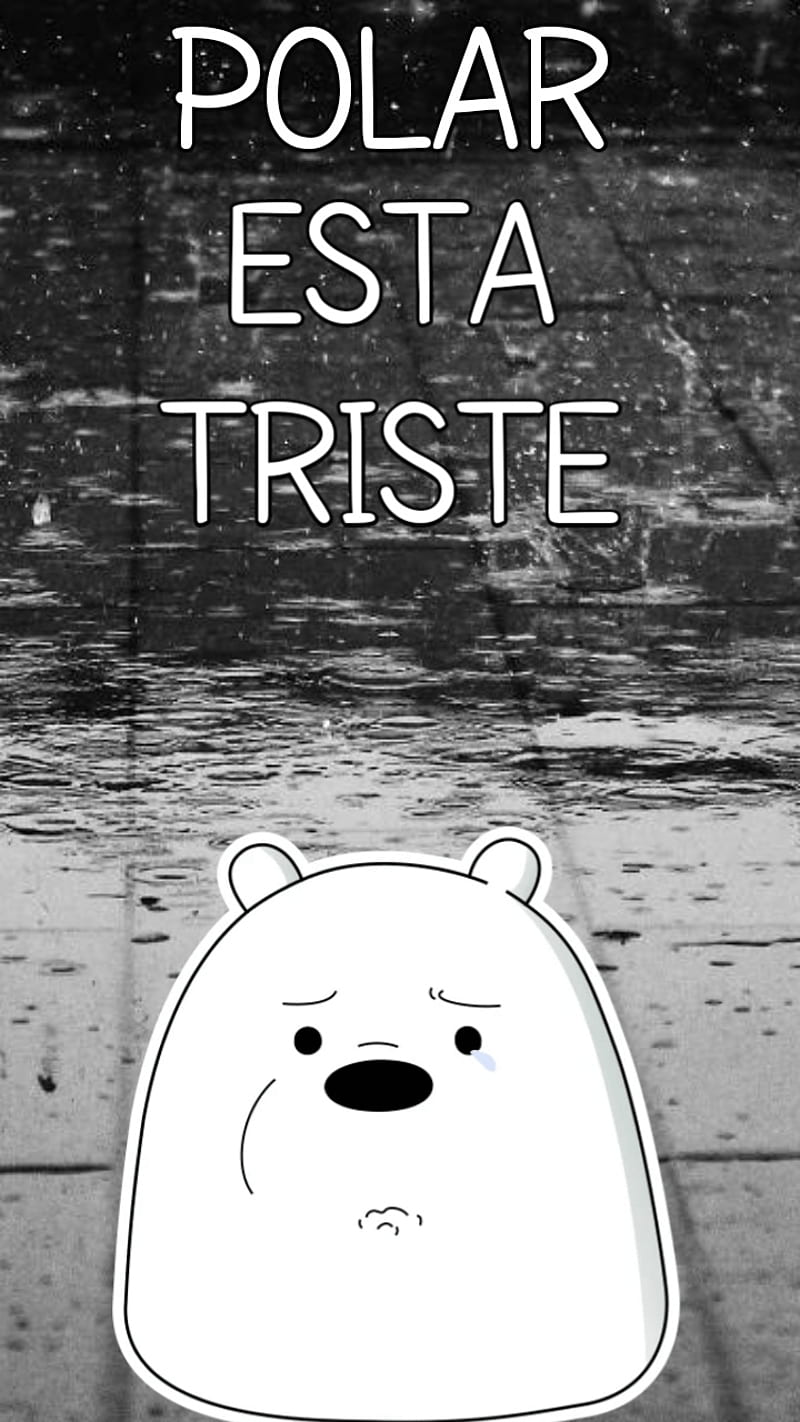 Polar Triste, escandalosos, rain, polar, triste, HD phone wallpaper