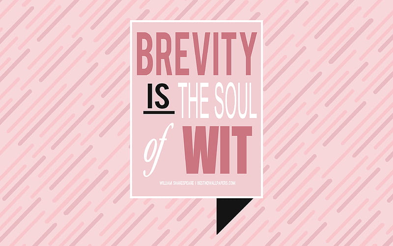 Brevity is the soul of wit, William Shakespeare quotes, quotes about wit, pink background, typography, inspiration, creative art, HD wallpaper