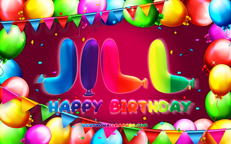 Happy Birtay Jill colorful balloon frame, Jill name, purple background, Jill Happy Birtay, Jill Birtay, popular dutch female names, Birtay concept, Jill, HD wallpaper