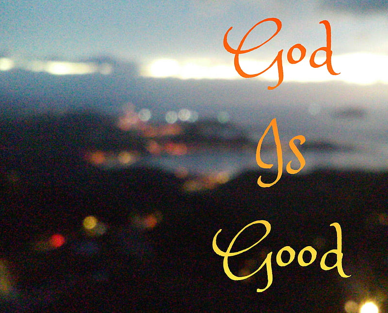 Quotes About God Is Good QuotesGram