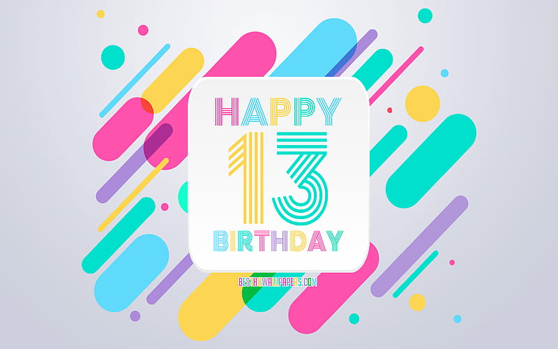 Happy 13 Years Birtay, Abstract Birtay Background, Happy 13th Birtay, Colorful Abstraction, 13th Happy Birtay, Birtay lines background, 13 Years Birtay, 13 Years Birtay party, HD wallpaper