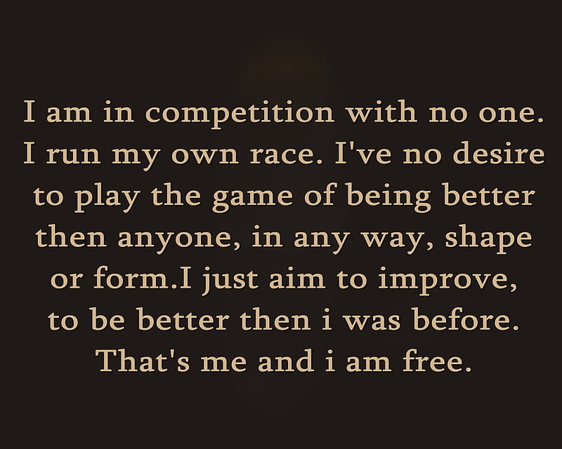 I Am , competition, desire, game, life, new, nice, quote, race, run, saying, HD wallpaper