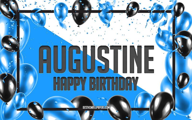 Happy Birtay Augustine, Birtay Balloons Background, Augustine, with names, Augustine Happy Birtay, Blue Balloons Birtay Background, greeting card, Augustine Birtay, HD wallpaper