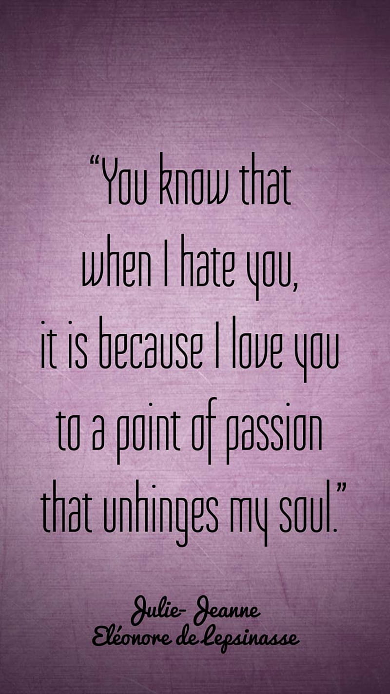 Hate due to Love, passion, quote, soul, HD phone wallpaper
