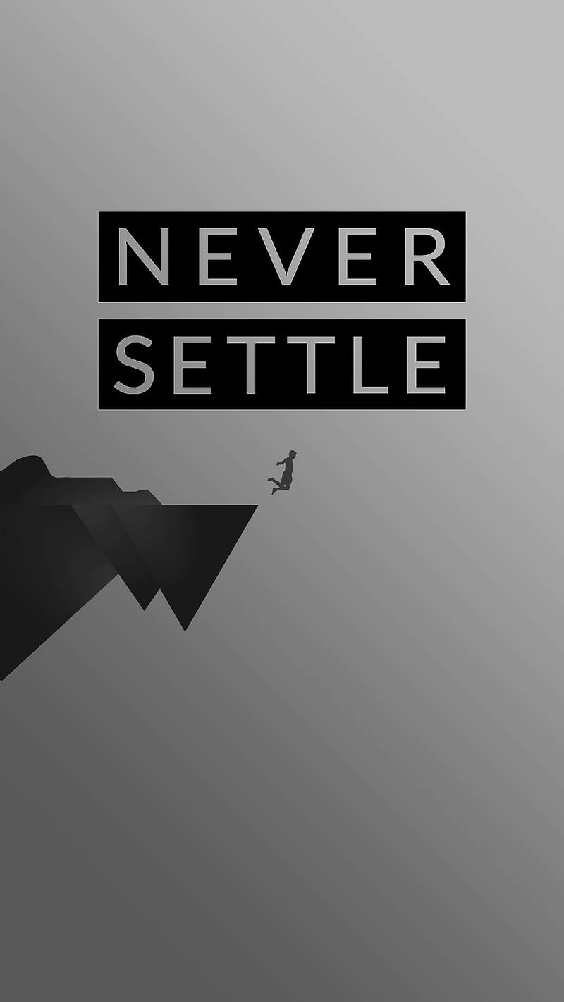 Never Settle Cliff, cliff, gris, material, minimalist, never settle, oneplus, quote, sayings, shapes, simple, HD phone wallpaper