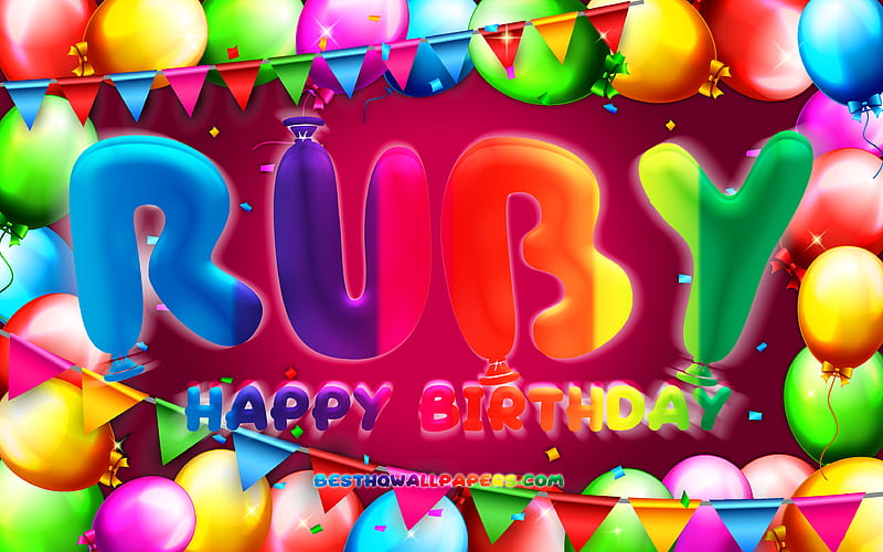 Happy Birtay Ruby colorful balloon frame, Ruby name, purple background, Ruby Happy Birtay, Ruby Birtay, popular american female names, Birtay concept, Ruby, HD wallpaper
