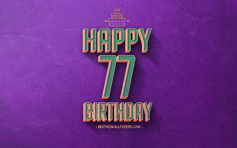 77th Happy Birtay, Purple Retro Background, Happy 77 Years Birtay, Retro Birtay Background, Retro Art, 77 Years Birtay, Happy 77th Birtay, Happy Birtay Background, HD wallpaper