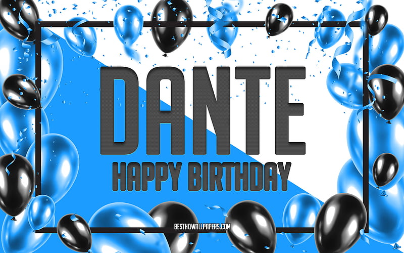 Happy Birtay Dante, Birtay Balloons Background, Dante, with names, Dante Happy Birtay, Blue Balloons Birtay Background, greeting card, Dante Birtay, HD wallpaper