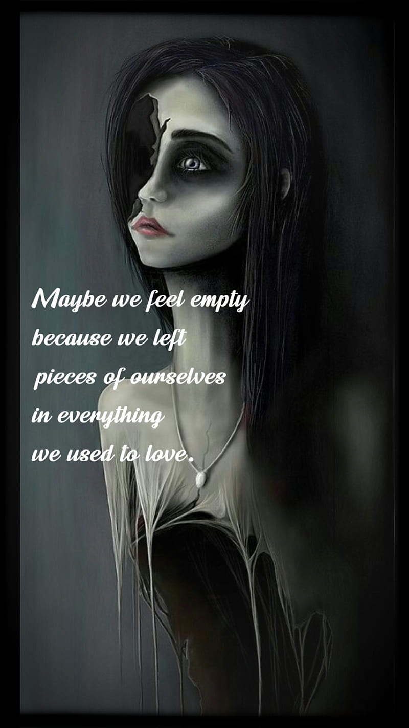 Empty, broken, creepy, dark, goth, heartbroken, love, quote, quotes, sad, HD phone wallpaper