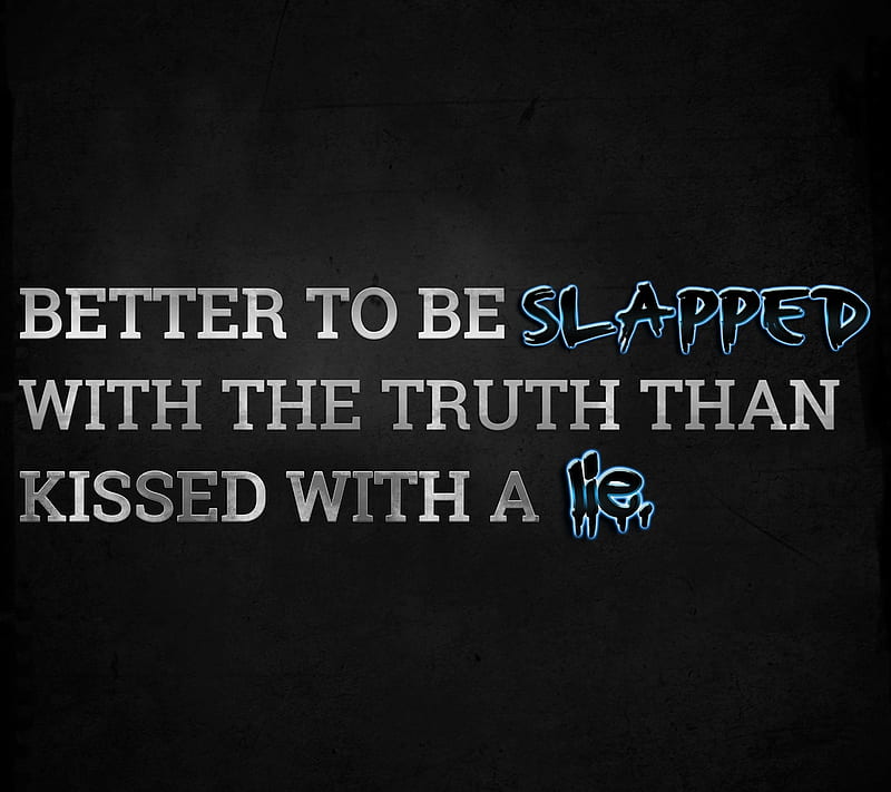 the truth, cool, lie, new, people, person, quote, saying, sign, slapped, HD wallpaper