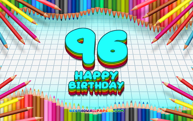 Happy 96th birtay, colorful pencils frame, Birtay Party, blue checkered background, Happy 96 Years Birtay, creative, 96th Birtay, Birtay concept, 96th Birtay Party, HD wallpaper