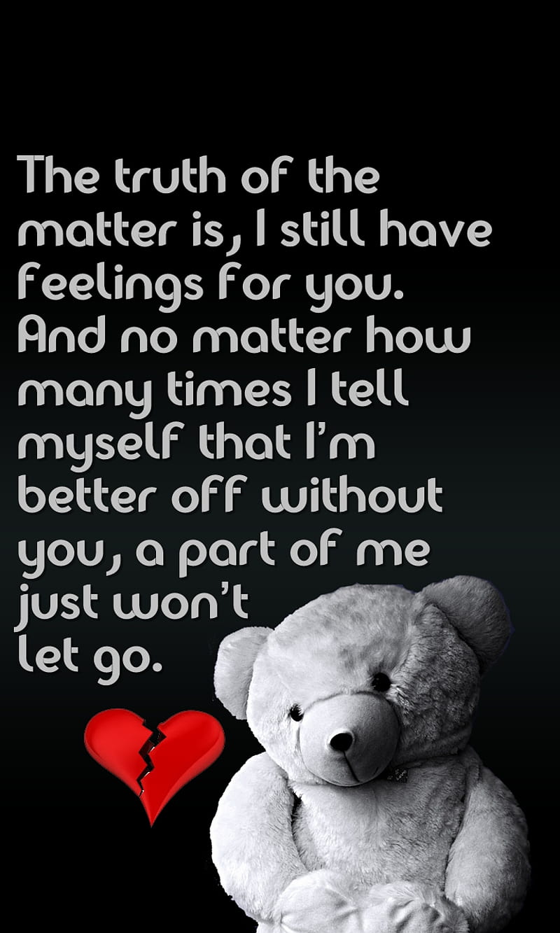 wont let go, break up, cool, love, miss, new, quote, sad, saying, teddy, unhappy, HD phone wallpaper