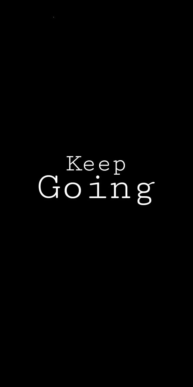 Keep Going, black, dark, quotes, HD phone wallpaper | Peakpx