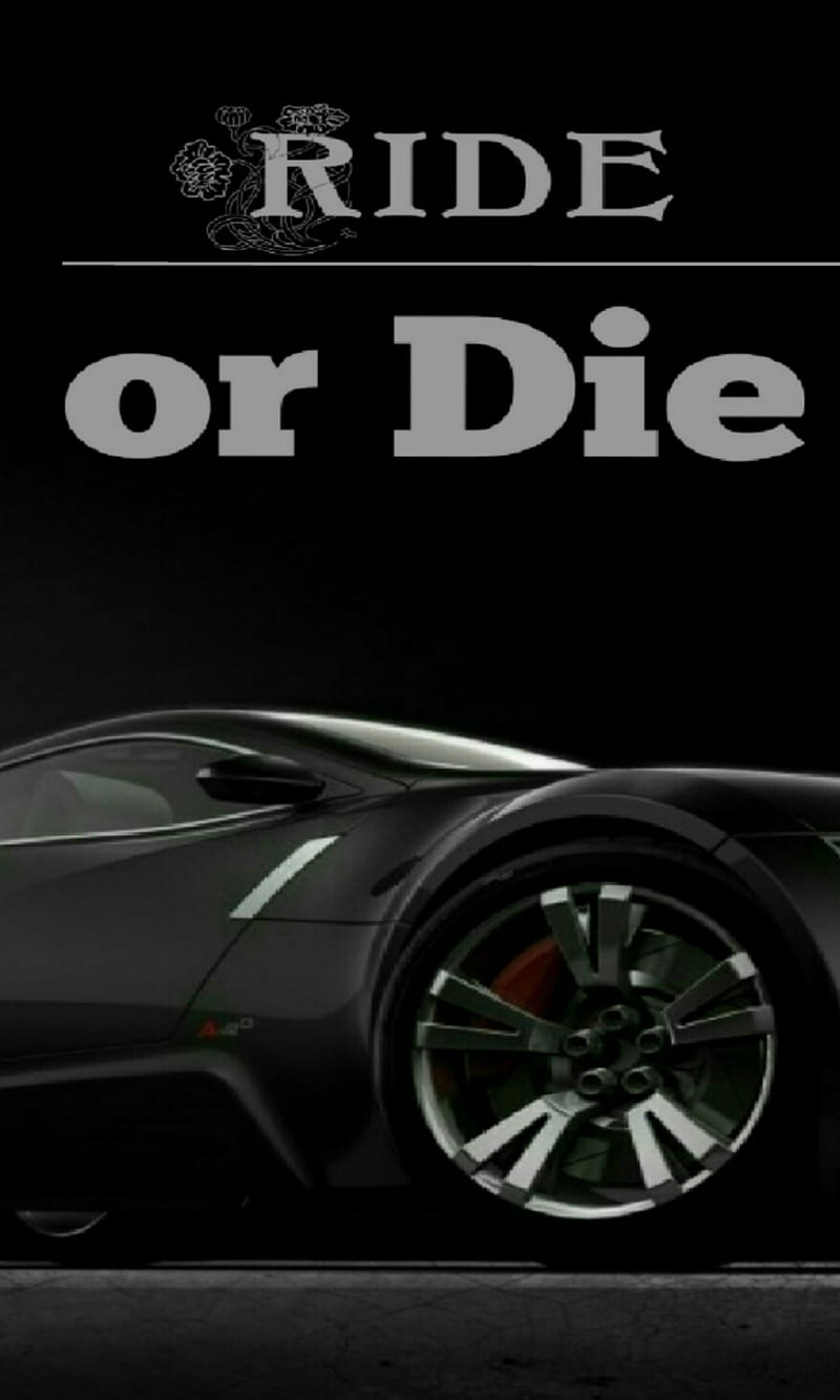 Ride or Die, automobile, loyalty, HD phone wallpaper