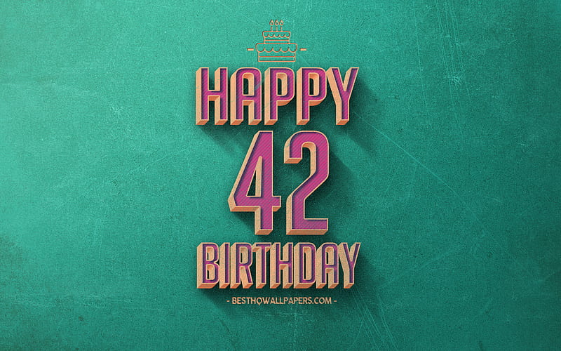 42nd Happy Birtay, Turquoise Retro Background, Happy 42 Years Birtay, Retro Birtay Background, Retro Art, 42 Years Birtay, Happy 42nd Birtay, Happy Birtay Background, HD wallpaper