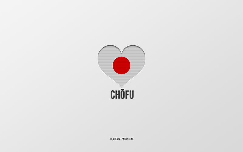 I Love Chofu, Japanese cities, Day of Chofu, gray background, Chofu, Japan, Japanese flag heart, favorite cities, Love Chofu, HD wallpaper