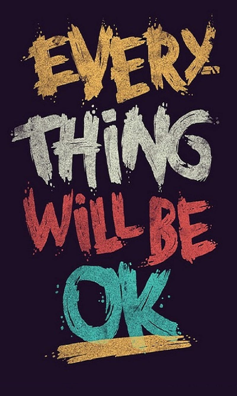 720p-free-download-everything-will-b-ok-sayings-sign-hd-phone