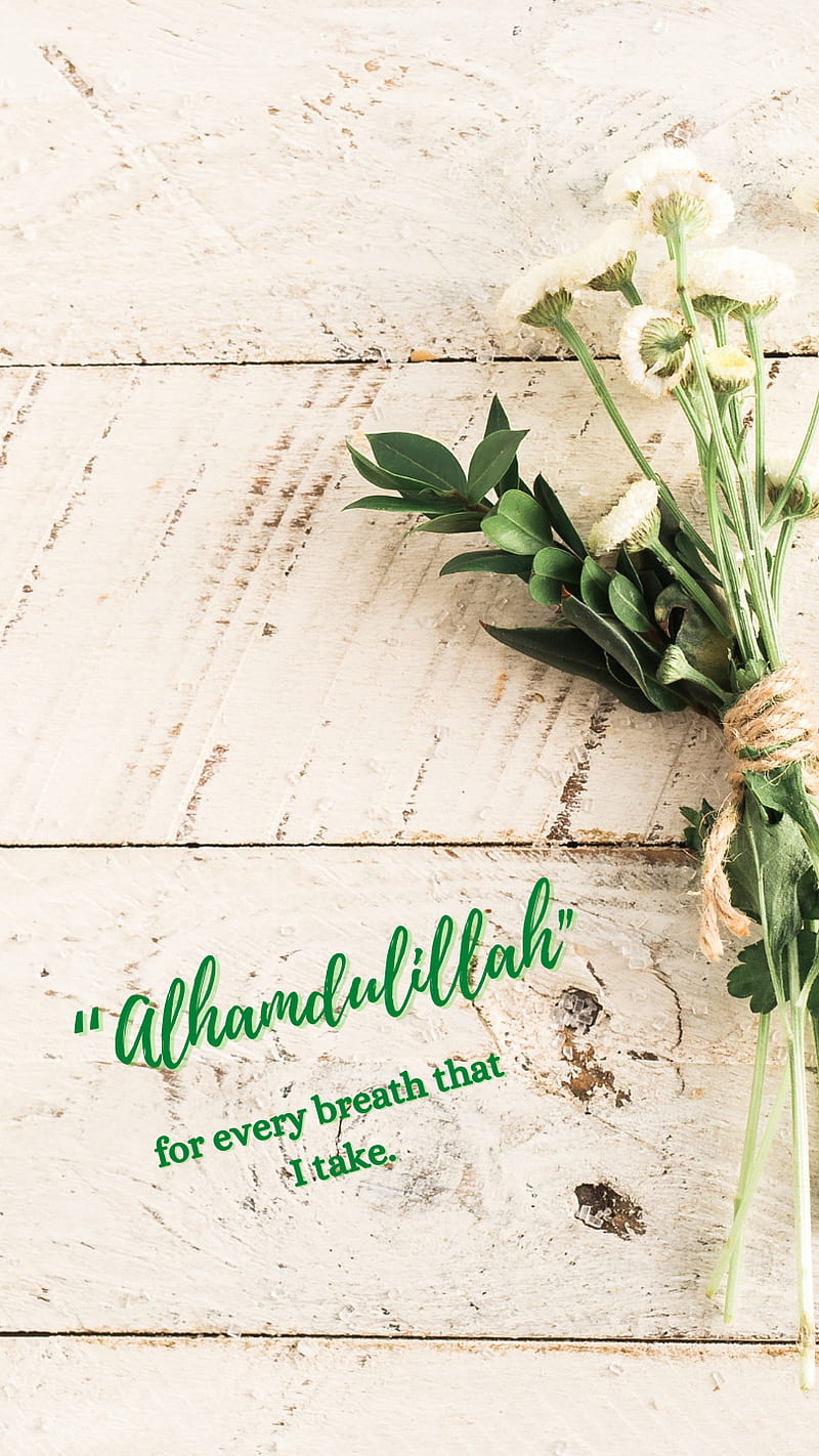 Alhamdulillah, breath, every, for, love, nature, rose, saying ...