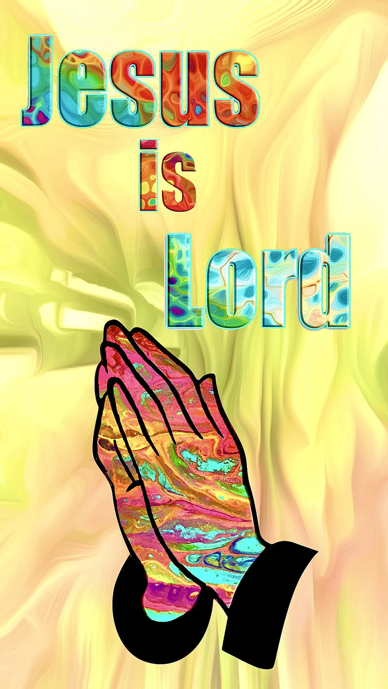 “Jesus is Lord”, Christian faith, Jesus, Jesus is Lord, Lord, acrylic pain pour, acrylic pour art, faith, hands, praying hands, spiritual, HD phone wallpaper