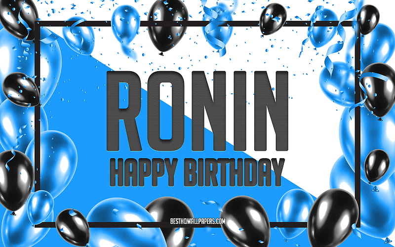 Happy Birtay Ronin, Birtay Balloons Background, Ronin, with names, Ronin Happy Birtay, Blue Balloons Birtay Background, greeting card, Ronin Birtay, HD wallpaper
