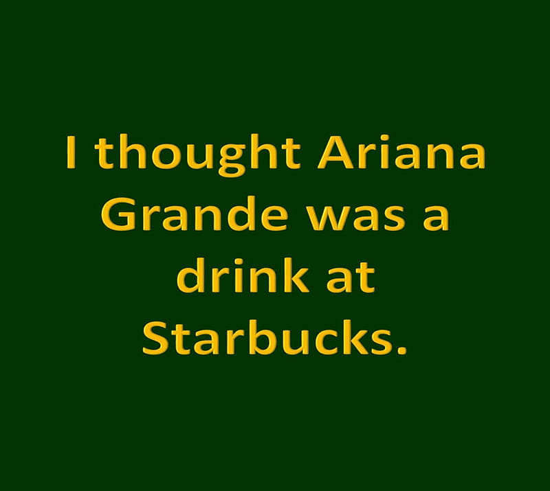 Funny, comedy, funny sayings, hilarious, humor, quotes, starbucks, HD  wallpaper | Peakpx