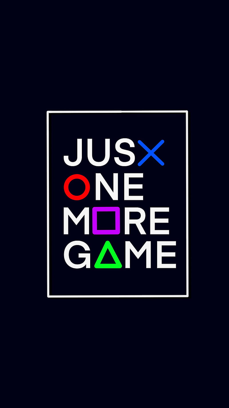 Just One More Game, game, gaming, just, more, one, quote, sayings, words, HD phone wallpaper