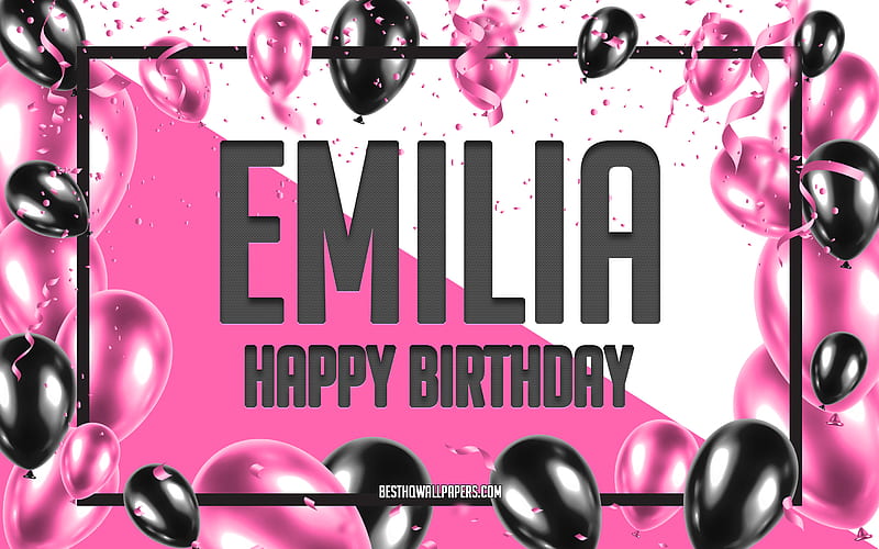 Happy Birtay Emilia, Birtay Balloons Background, Emilia, with names, Emilia Happy Birtay, Pink Balloons Birtay Background, greeting card, Emilia Birtay, HD wallpaper