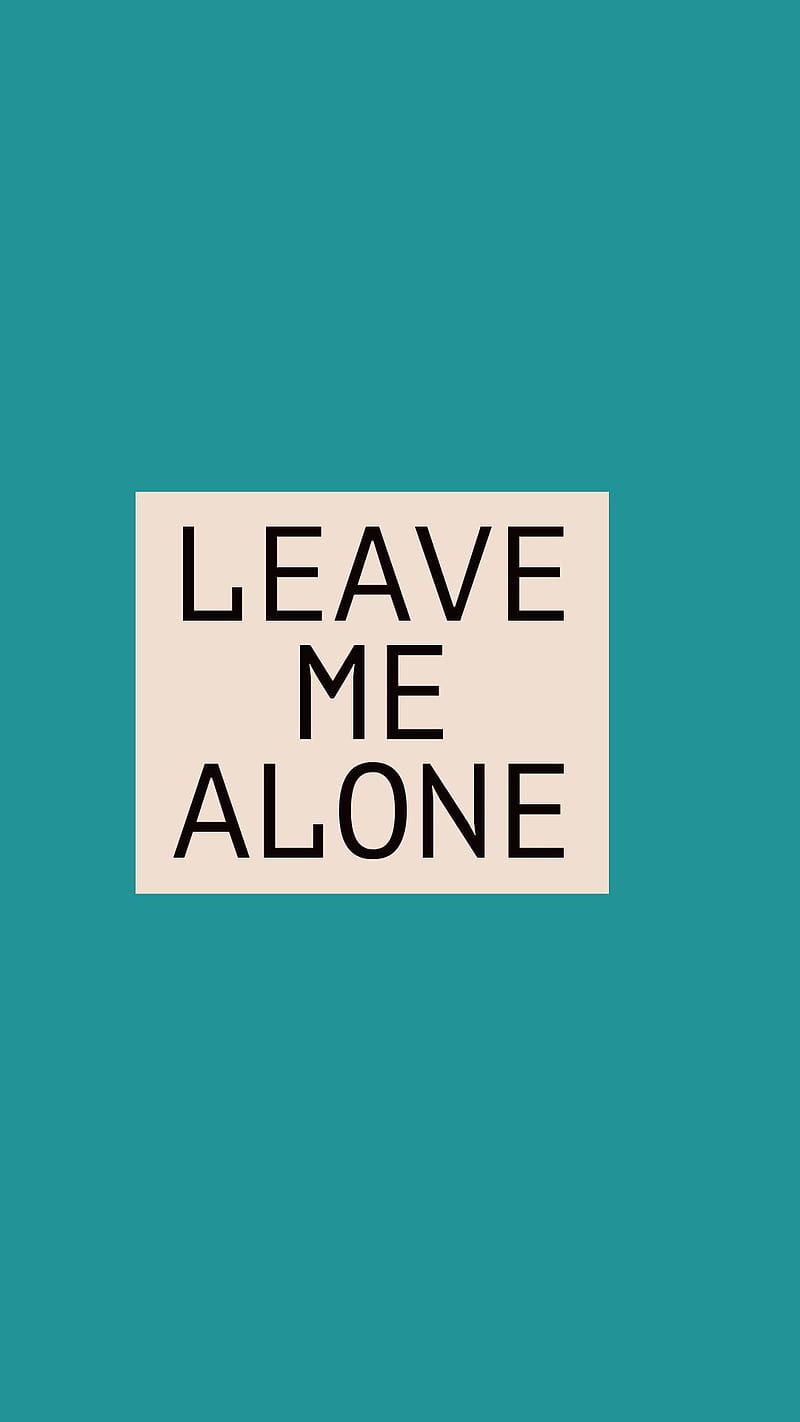 Leave me Alone alone, country love, note, prime, sad, screens, HD phone wallpaper