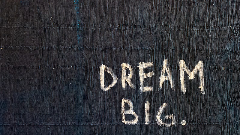 Dream Big Inspirational, HD wallpaper