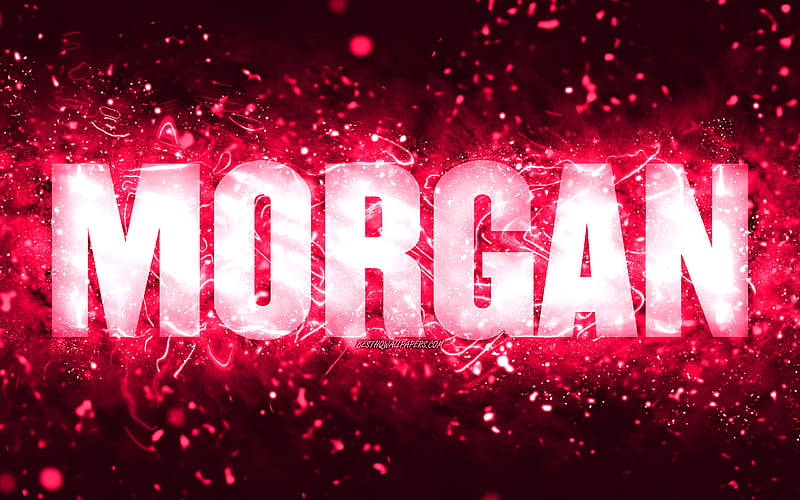 Happy Birtay Morgan pink neon lights, Morgan name, creative, Morgan ...
