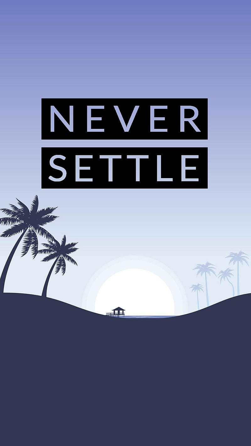 Never Settle Beach, hut, minimal, never settle, oneplus, palm tree, quote, sayings, simple, sunrise, HD phone wallpaper