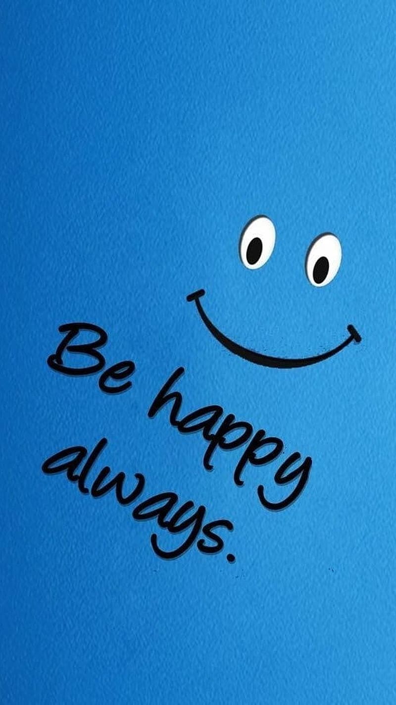 Always Be Happy, Blue Background, smile emoji, HD phone wallpaper
