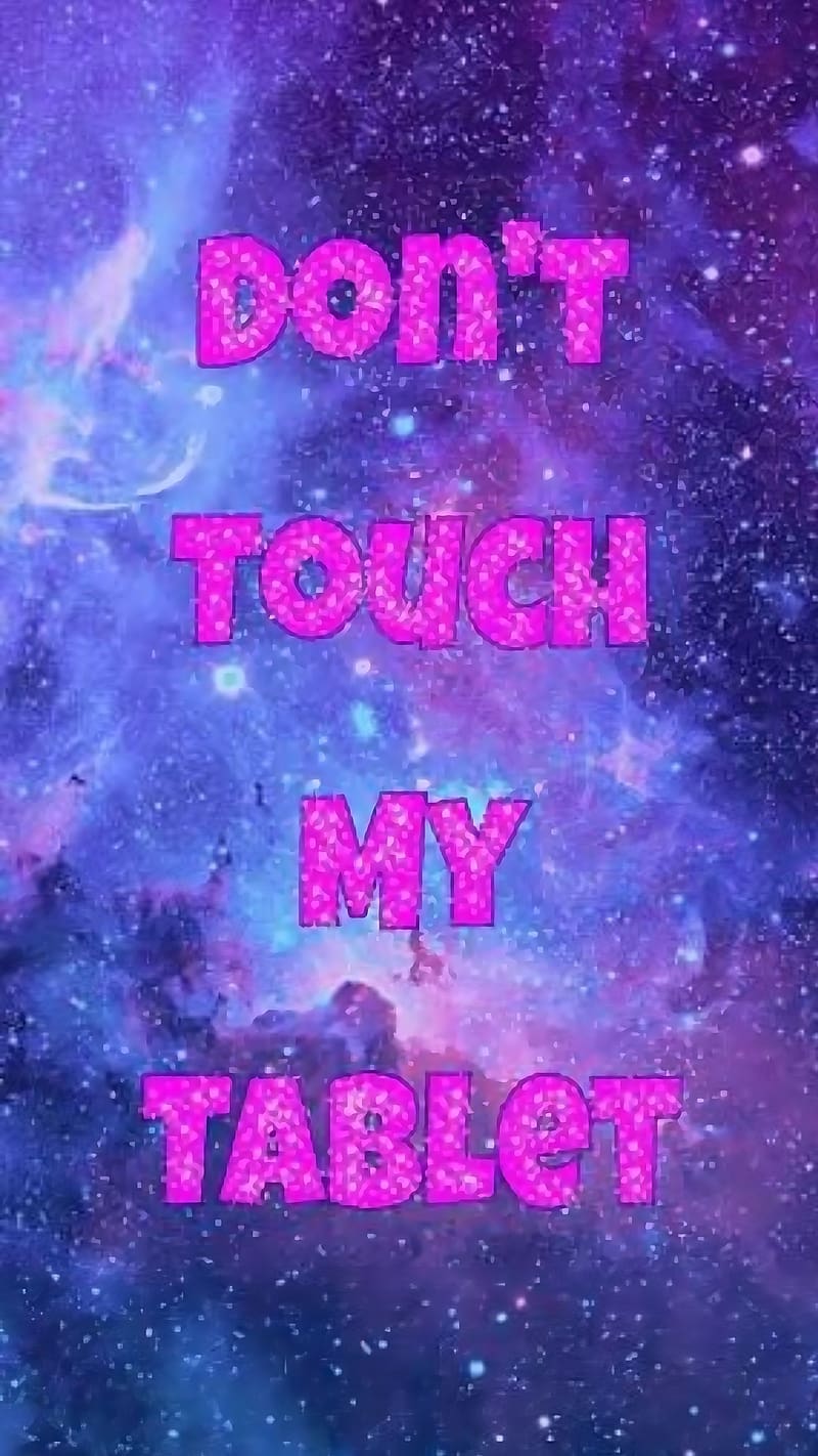 Dont Touch My Tablet, pink letter, pink letters, HD phone ...