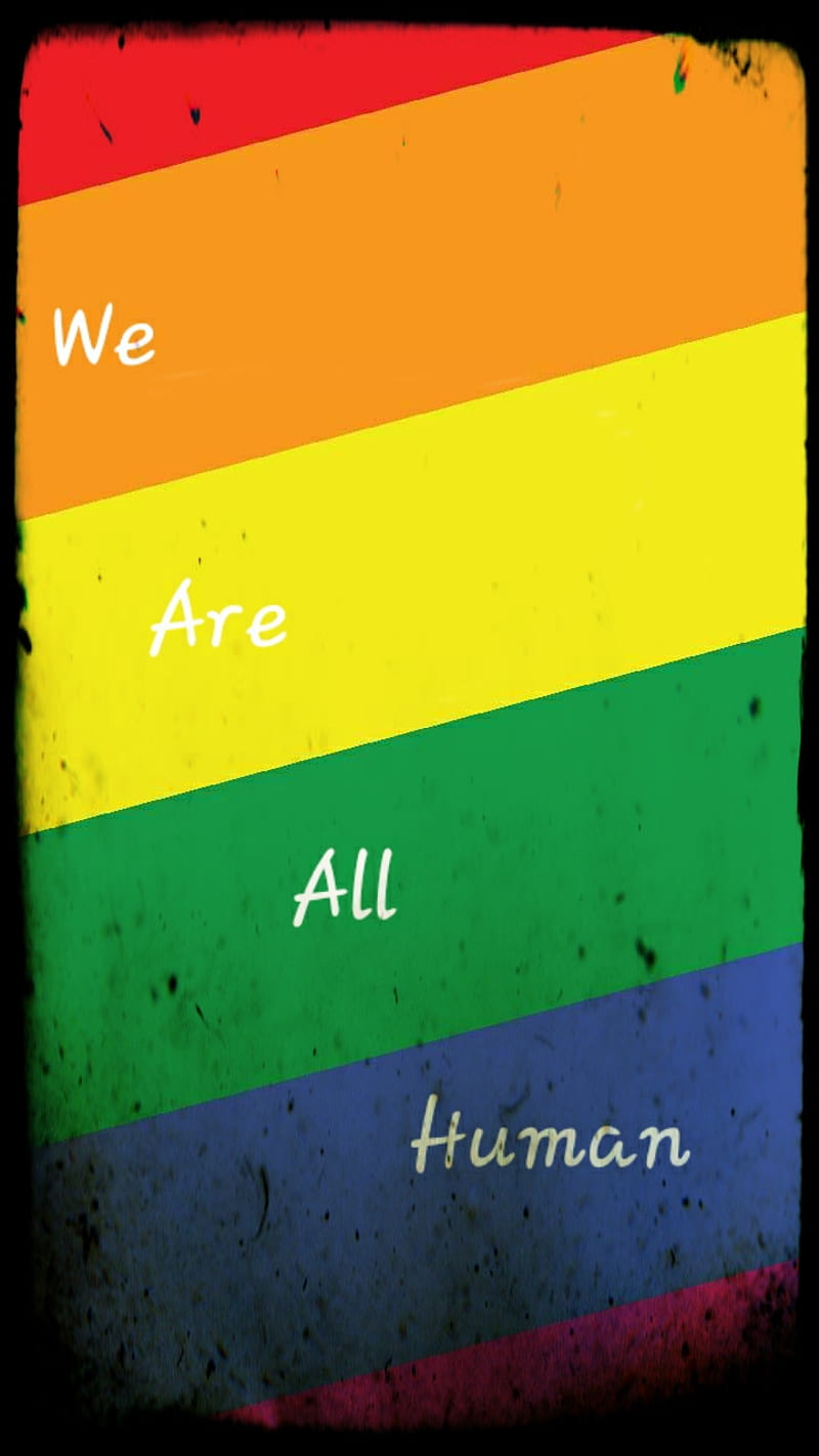 We Are All Human, flag, human rights, lgbtq, love, pride, rainbow, HD phone wallpaper