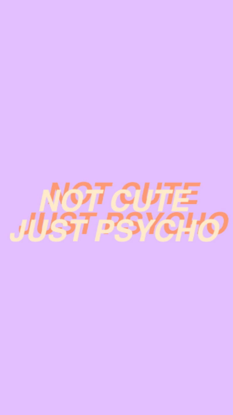 Just psycho, aesthetic, pastel, pshycho, sayings, HD phone wallpaper ...