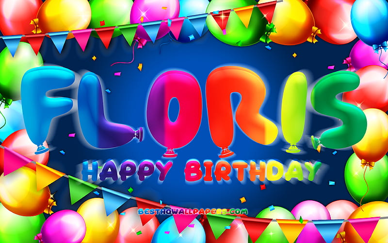Happy Birtay Floris colorful balloon frame, Floris name, blue background, Floris Happy Birtay, Floris Birtay, popular dutch male names, Birtay concept, Floris, HD wallpaper