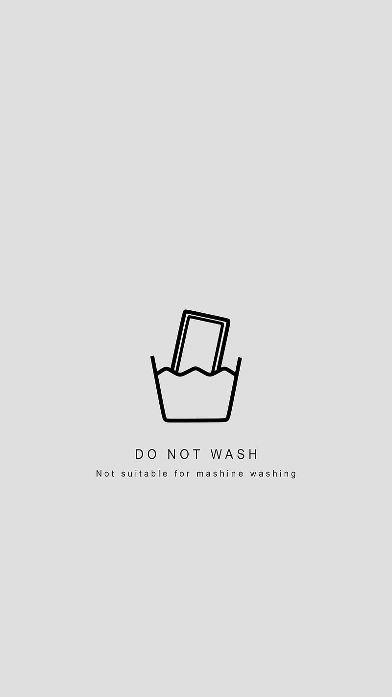 Do Not Wash, iphone, phone, resolution, samsung, smartphone, washingmashine, water, waterproof, HD phone wallpaper